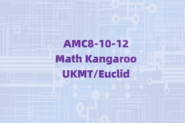 AMC8-10-12/Kangaroo/UKMT